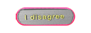 I Disagree